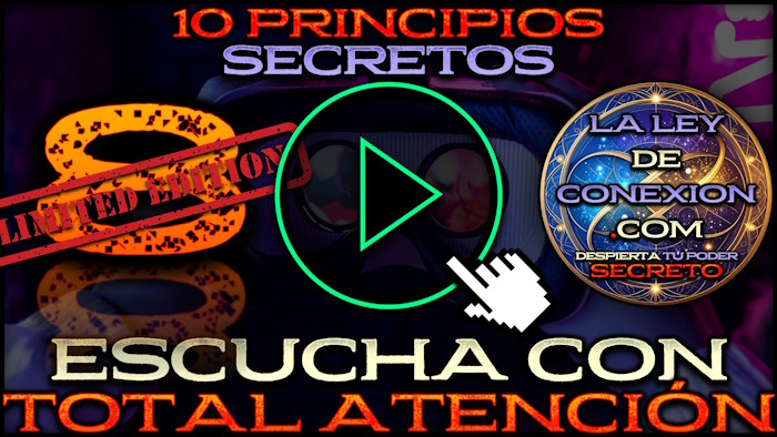 Carátula del video 10 del programa 10 Principios Secretos por Rodrigo Sánchez de Laleydeconexion.com