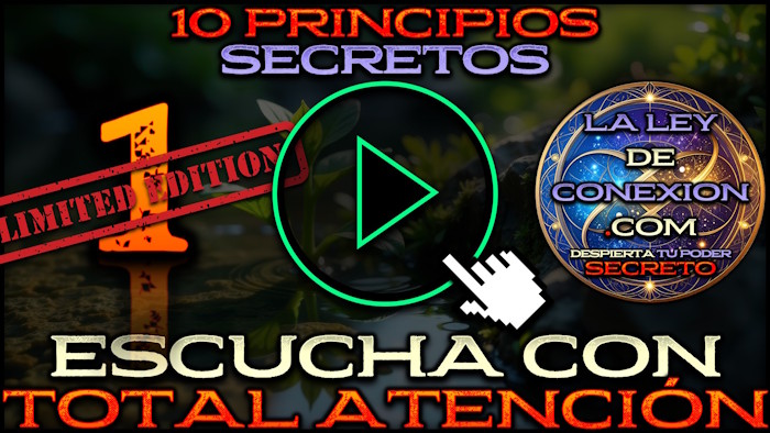 Carátula del video 3 del programa 10 Principios Secretos por Rodrigo Sánchez de Laleydeconexion.com