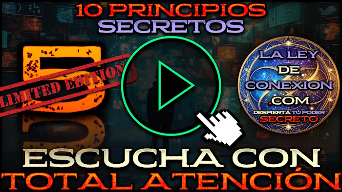 Carátula del video 7 del programa 10 Principios Secretos por Rodrigo Sánchez de Laleydeconexion.com